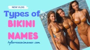 Types of Bikini Names